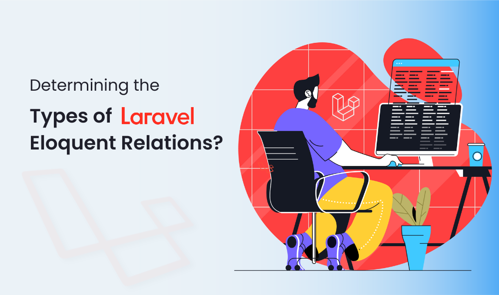 types of Laravel Eloquent relationships