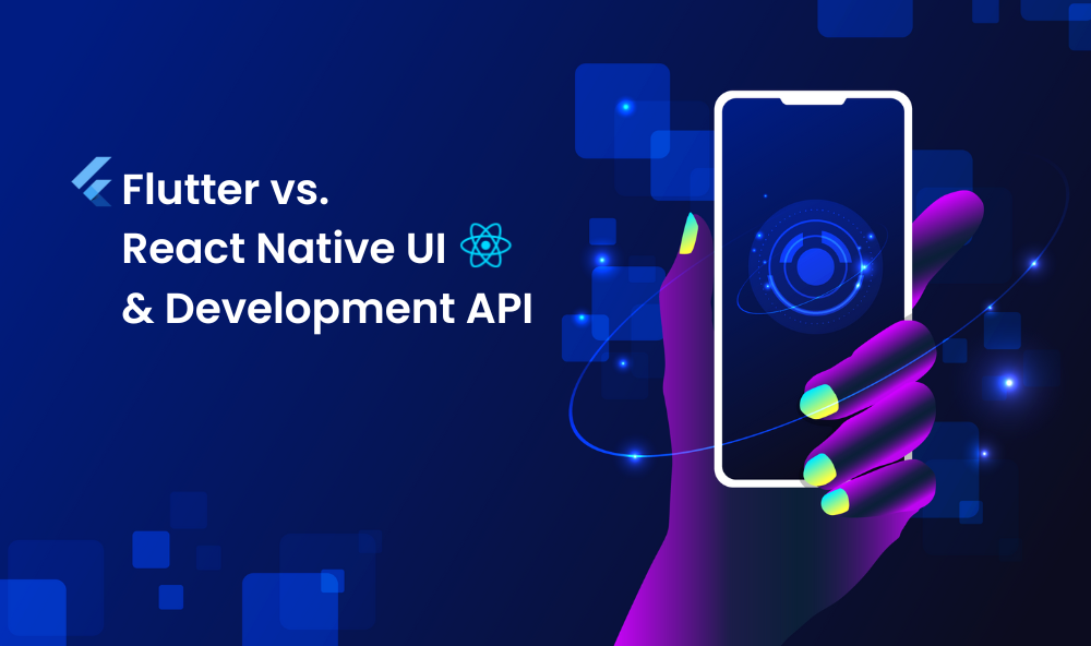 React Native Vs. Flutter