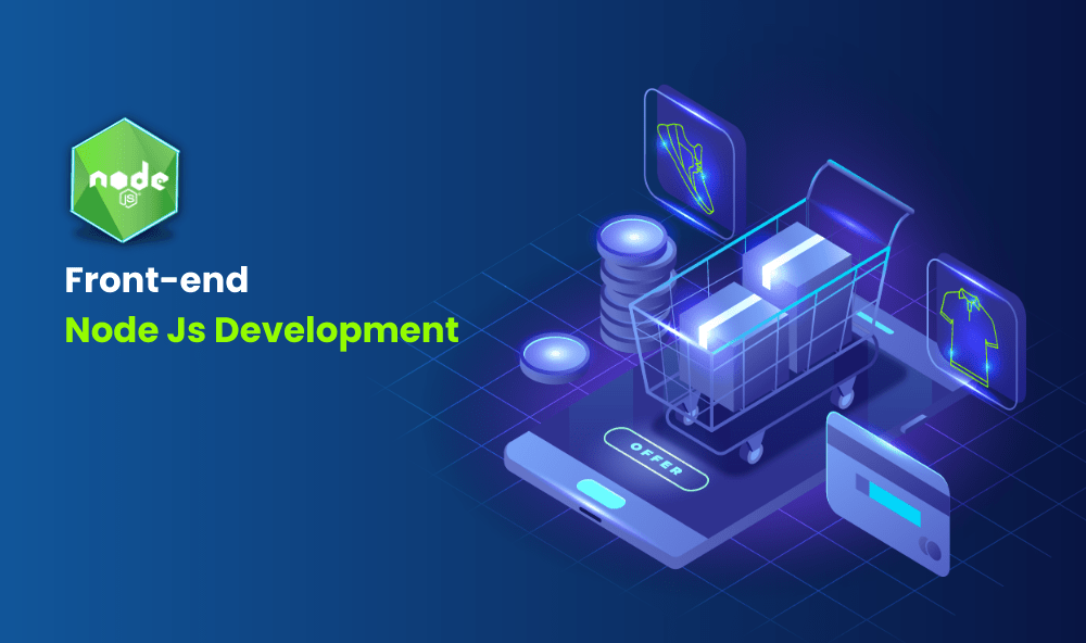 Front-end Node Js development