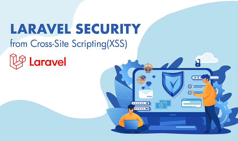 Laravel Security from Cross-Site Scripting