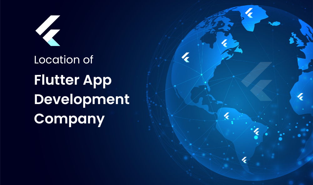 Location of flutter app development company