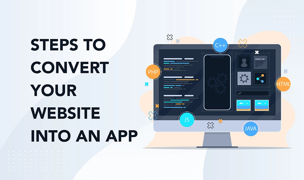 Steps to convert your website into an app