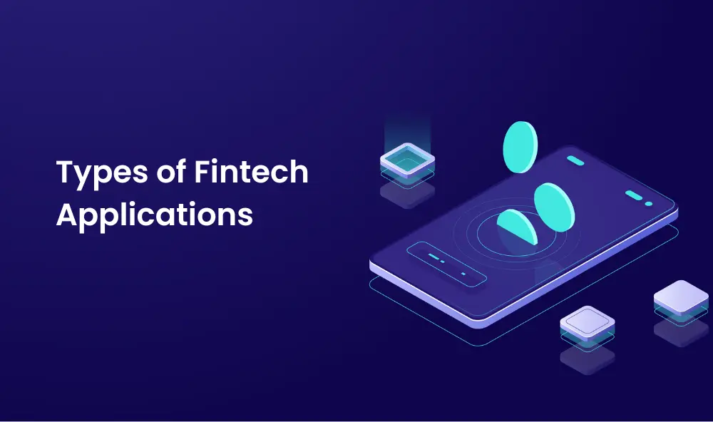 Types of Fintech Applications