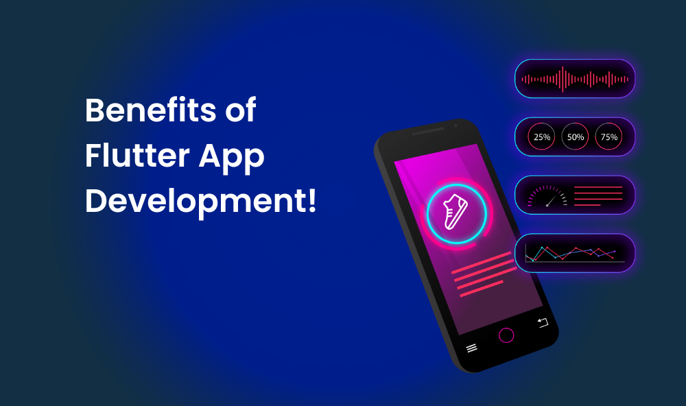 benefits of Flutter app development