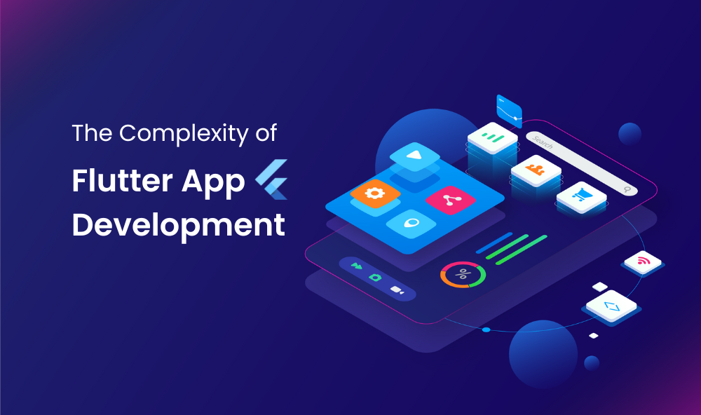 The complexity of flutter app development