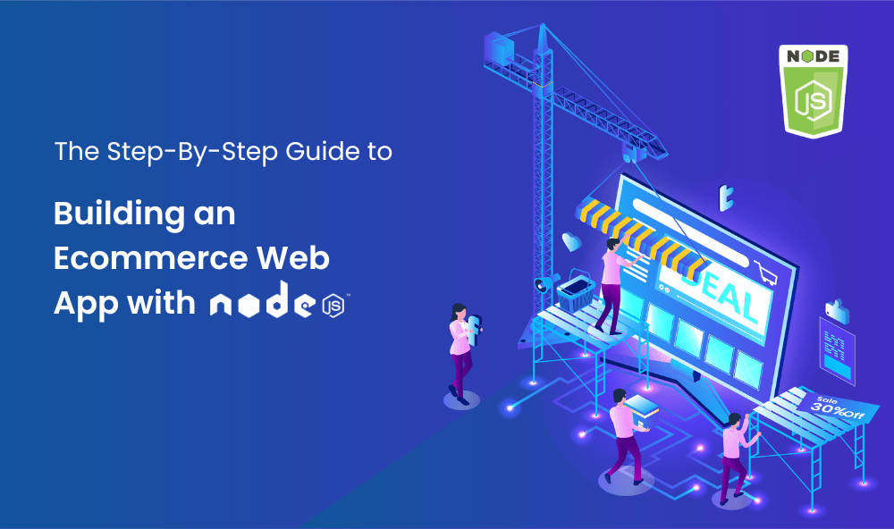 step-by-step guide to building an eCommerce web app with Node js