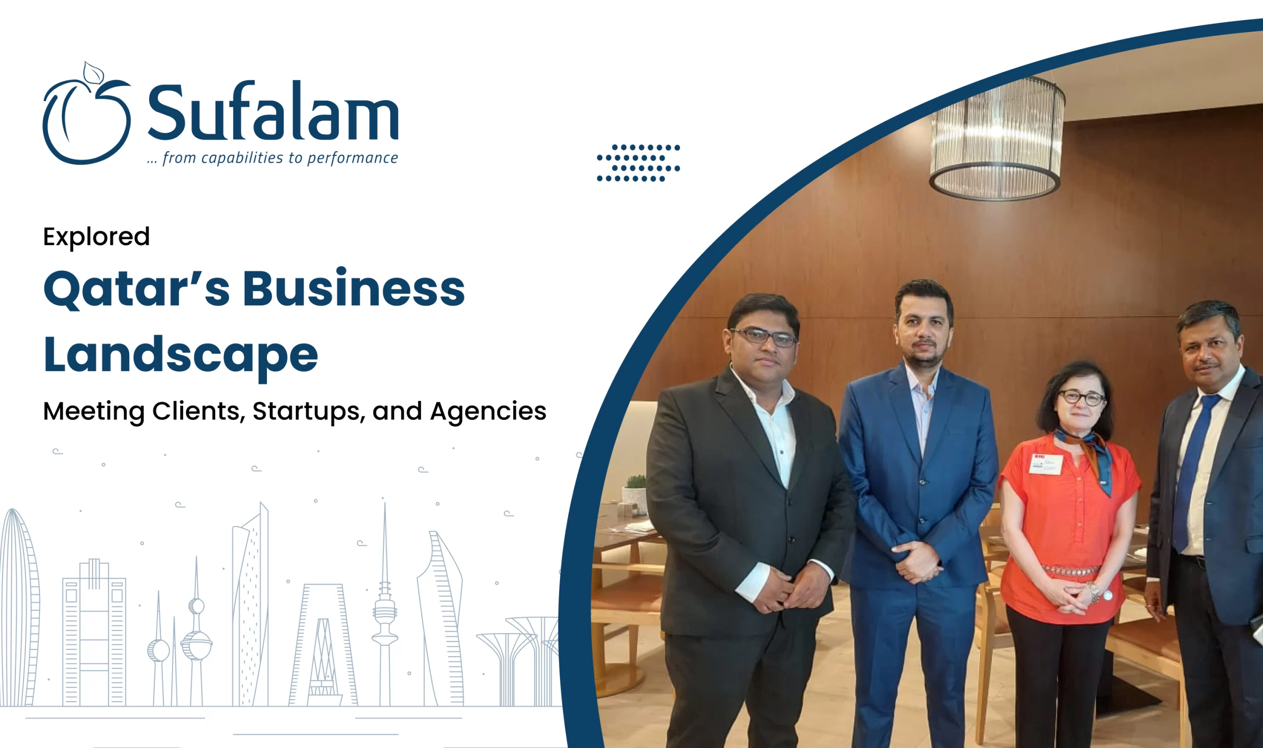 “Sufalam Technologies” Explored Qatar’s Business Landscape - Meeting Clients, Startups, and Agencies