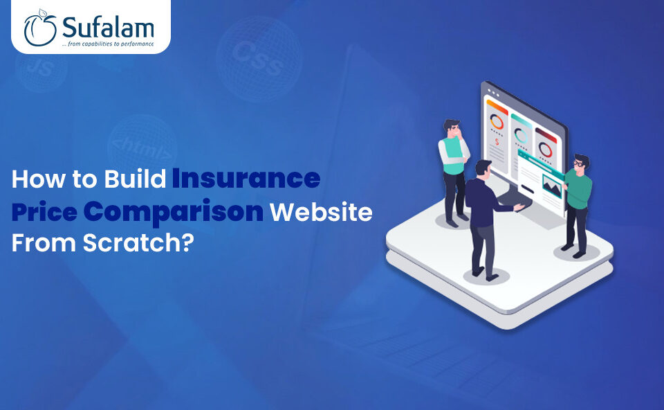 build an Insurance Price Comparison Website