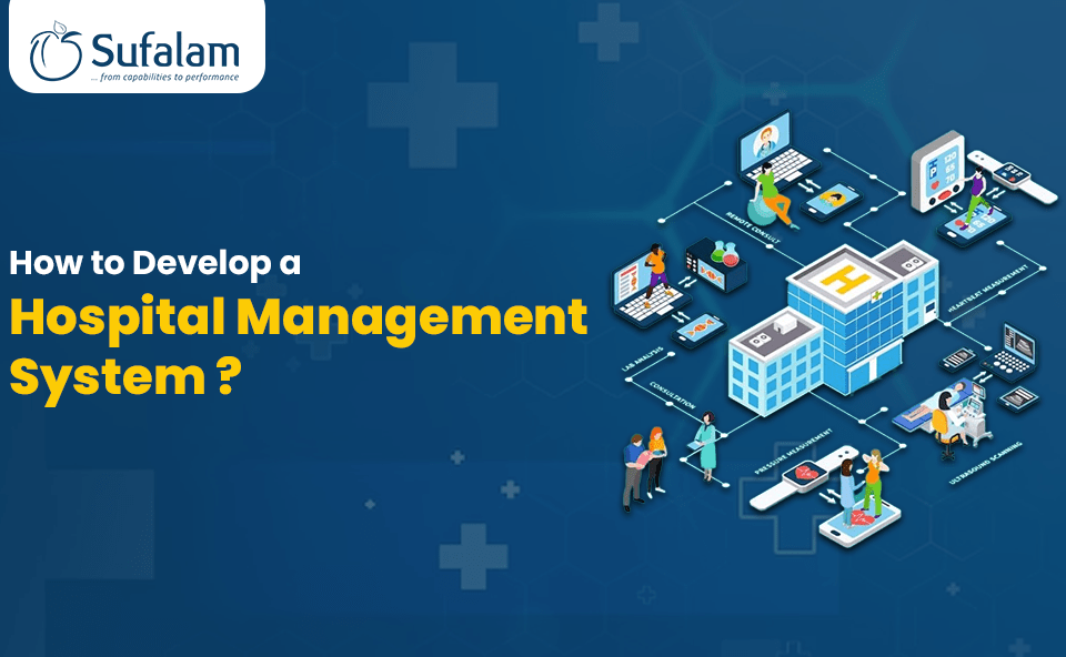Develop a Hospital Management System