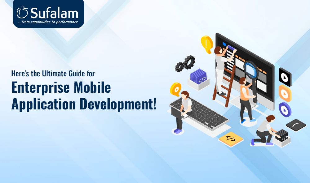 Building Enterprise Mobile Applications Development